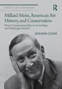 Millard Meiss, American Art History, and Conservation