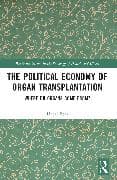 The Political Economy of Organ Transplantation