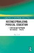 Reconceptualizing Physical Education