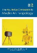 The Routledge Companion to Media Anthropology
