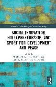 Social Innovation, Entrepreneurship, and Sport for Development and Peace