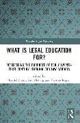 What is Legal Education for?