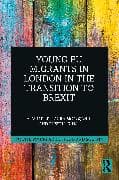 Young EU Migrants in London in the Transition to Brexit
