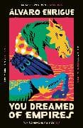 You Dreamed of Empires