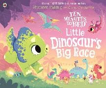 Ten Minutes to Bed: Little Dinosaur's Big Race