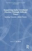 Supporting Early Childhood Practice Through Difficult Times