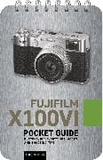 Fujifilm X100vi: Pocket Guide