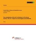 The Jurisdiction of the ICC in Relation to The Great Powers. The U.S.' Impact on Sovereignty and Authority