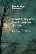 Democracy and the American Gothic