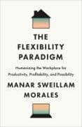 The Flexibility Paradigm