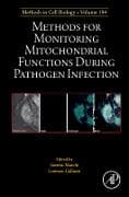 Methods for Monitoring Mitochondrial Functions During Pathogen Infection: Volume 194