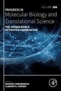 The Hidden World of Protein Aggregation: Volume 206