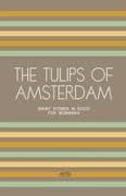 The Tulips of Amsterdam
