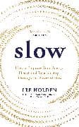 Slow