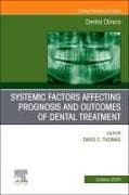 Systemic factors affecting prognosis and outcomes of dental treatment, An Issue of Dental Clinics of North America: Volume 68-4