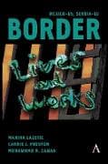 Mexico-US, Serbia-EU Border Lives and Works
