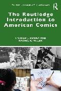 The Routledge Introduction to American Comics