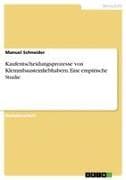 Kaufentscheidungsprozesse von Klemmbausteinliebhabern. Eine empirische Studie