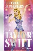 Ultimate Superstars: Taylor Swift