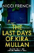 The Last Days of Kira Mullan