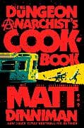 The Dungeon Anarchist's Cookbook