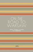 On the Road to Warsaw