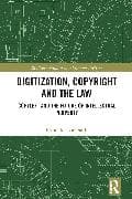 Digitization, Copyright and the Law