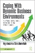 Coping With Dynamic Business Environments
