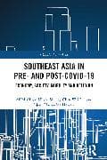 Southeast Asia in Pre- and Post-COVID-19