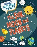 What Matters Most?: The Sun, Moon and Planets