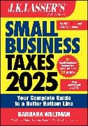J.K. Lasser's Small Business Taxes 2025