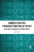 Understanding Procrastination at Work