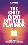 The Chief Event Officer’s Playbook