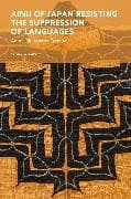 Ainu of Japan Resisting the Suppression of Languages