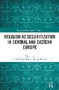 Religion as Securitization in Central and Eastern Europe