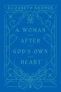 A Woman After God's Own Heart