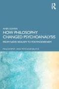 How Philosophy Changed Psychoanalysis
