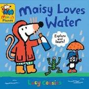 Maisy Loves Water: A Maisy's Planet Book