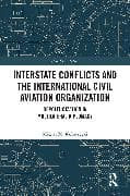 Interstate Conflicts and the International Civil Aviation Organization
