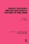 Energy Reviews: Unified Gas Supply System of the USSR