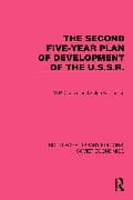 The Second Five-Year Plan of Development of the U.S.S.R