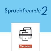 Sprachfreunde - Sprechen - Schreiben - Spielen - Östliche Bundesländer und Berlin - Ausgabe 2022 - 2. Schuljahr