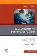 Management of Pancreatic Cancer, An Issue of Surgical Clinics: Volume 104-5