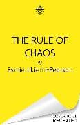 The Rule of Chaos