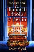 The Banned Books of Berlin