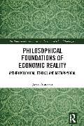 Philosophical Foundations of Economic Reality