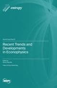 Recent Trends and Developments in Econophysics