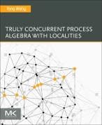 Truly Concurrent Process Algebra With Localities