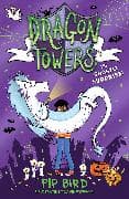 Dragon Towers: The Ghostly Surprise