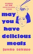 May You Have Delicious Meals